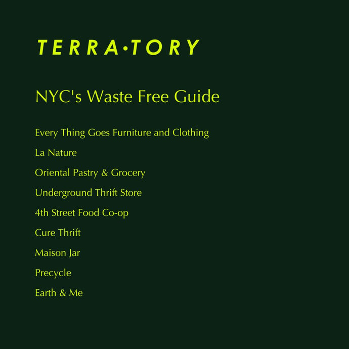 TERRA-TORY's NYC Zero Waste Guide